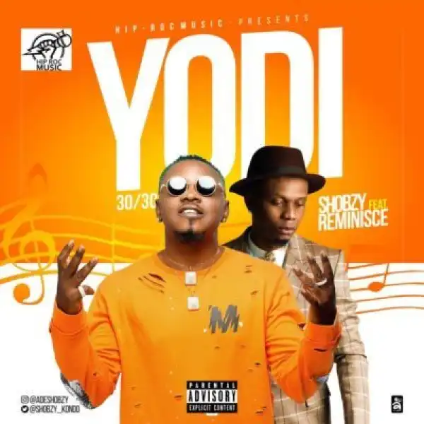 Shobzy - YODI #30/30 Ft. Reminisce